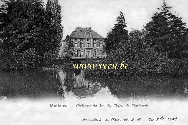 postkaart van Mechelen Kasteel Van M. du Trieu de  Terdonck