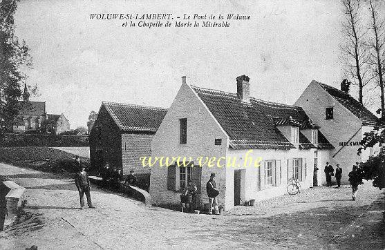 ancienne carte postale de Woluwe-St-Lambert Le Pont de la Woluwe, chapelle de Marie la Misérable et In de Kwak