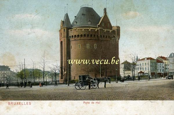 ancienne carte postale de Bruxelles Porte de Hal