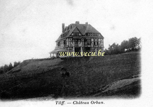 ancienne carte postale de Tilff Château Orban