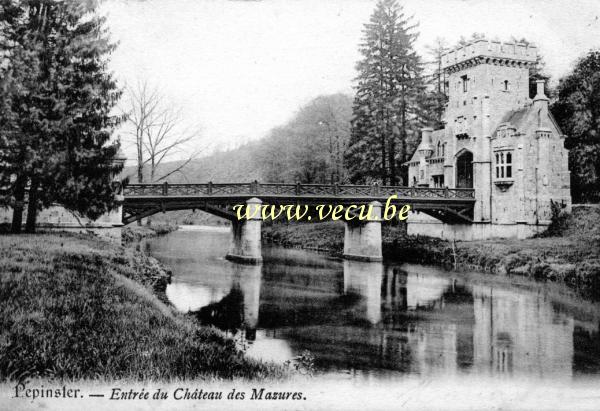 ancienne carte postale de Pepinster Entrée du château des Mazures