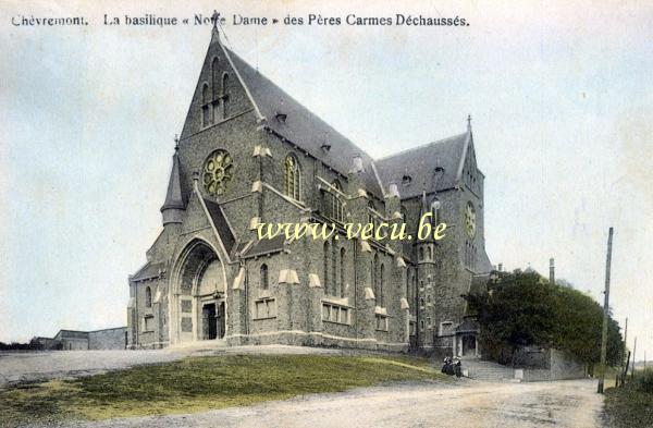 ancienne carte postale de Chèvremont La basilique Notre Dame des Pères Carmes Déchaussés