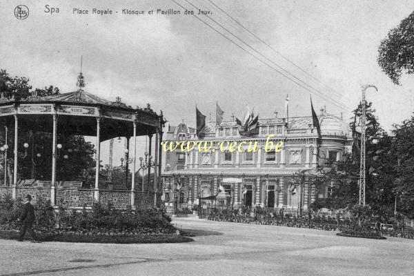 ancienne carte postale de Spa Place Royale - Kiosque et Pavillon des Jeux