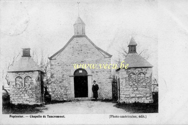 ancienne carte postale de Pepinster Chapelle de Tancremont