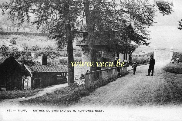 postkaart van Tilff Entrée du Château de M. Alphonse Neef