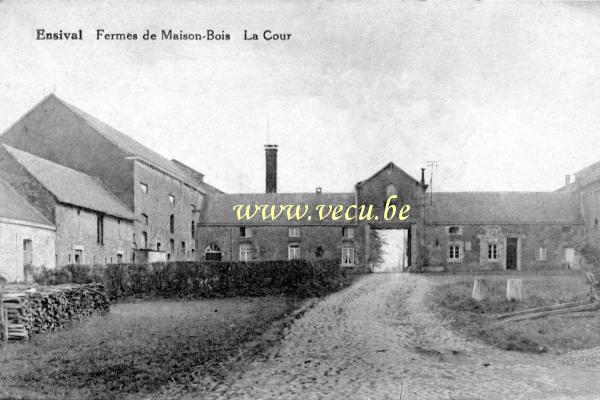 ancienne carte postale de Ensival Ferme de Maison-Bois - La Cour