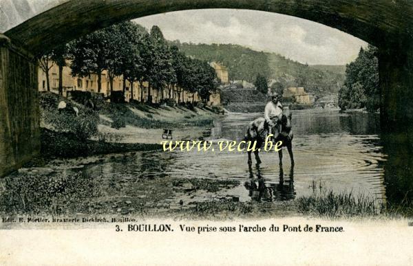 ancienne carte postale de Bouillon Vue prise sous l'arche du Pont de France