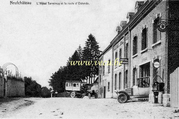 ancienne carte postale de Neufchâteau L'Hôtel Terminus et la route d'Ostende
