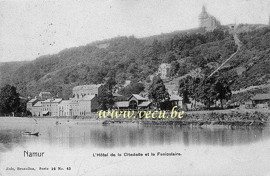 postkaart van Namen L'Hôtel de la Citadelle et le Funiculaire