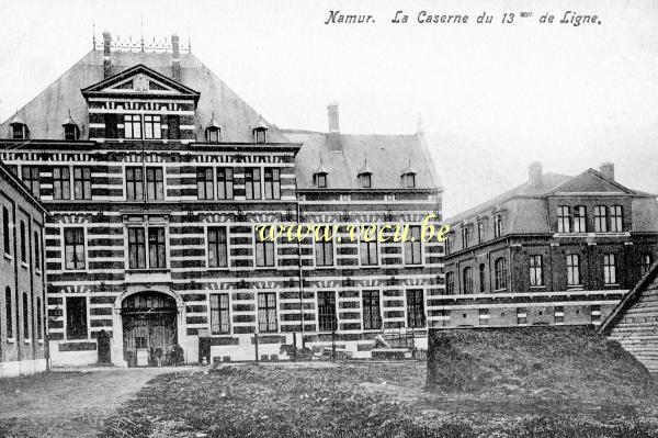 ancienne carte postale de Namur La Caserne du 13ème de Ligne