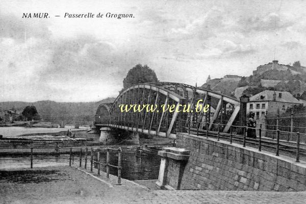 ancienne carte postale de Namur Passerelle du Grognon