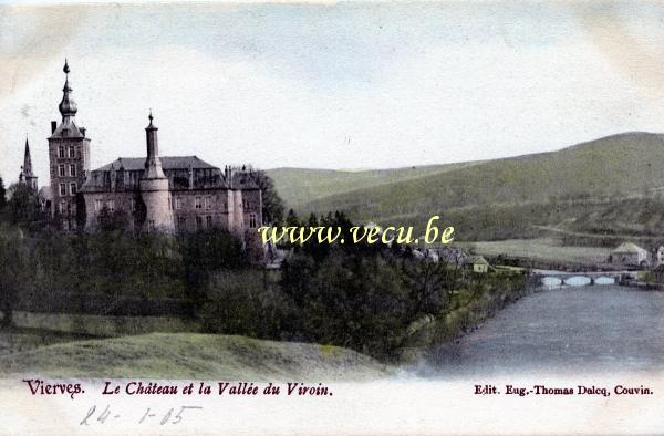 ancienne carte postale de Vierves-sur-Viroin Le Château et le vallée du Viroin