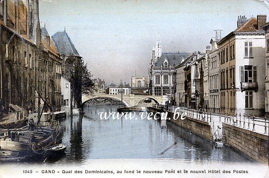 ancienne carte postale de Gand Quai des Dominicains, au fond le nouveau Pont et l'Hôtel des Postes
