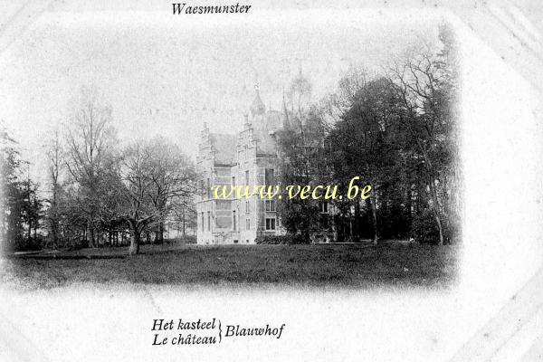 ancienne carte postale de Waesmunster Le château Blauwhof