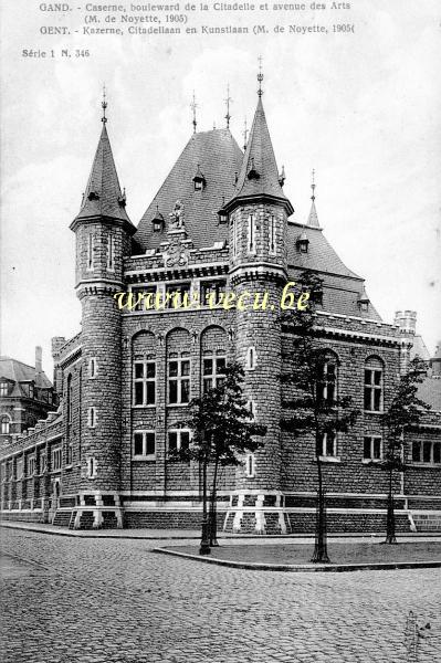 ancienne carte postale de Gand Caserne, boulevard de la Citadelle et avenue des Arts. de Noyette 1905