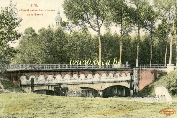 postkaart van Halle Le Canal passant au dessus de la Senne