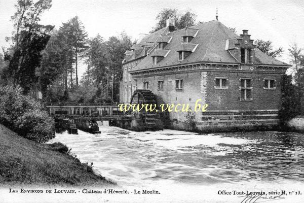ancienne carte postale de Heverlee Château d'Heverlé  -  Le Moulin