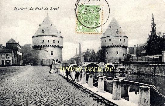 ancienne carte postale de Courtrai Le Pont de Broel