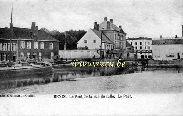 ancienne carte postale de Menin Le Pont de la rue de Lille. Le Port.