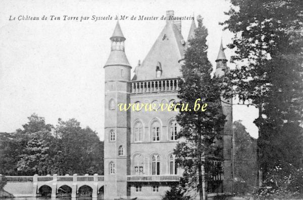 postkaart van Sijsele Le Château de Ten Torre par Sysseele à Mr de Meester de Ravestein