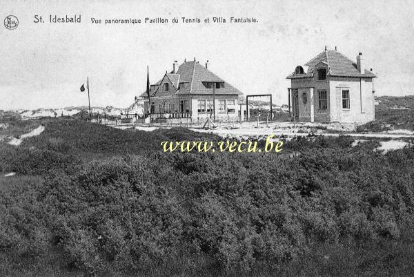 ancienne carte postale de Saint-Idesbald Vue panoramique Pavillon du Tennis et Villa Fantaisie